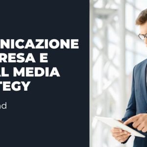 Master online Comunicazione impresa e Social media strategy