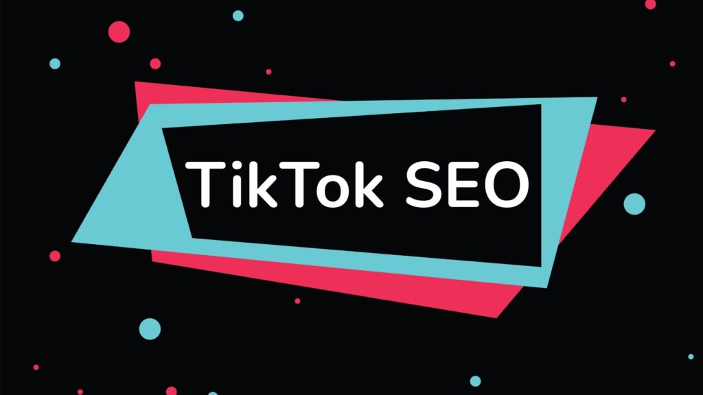 TikTok SEO