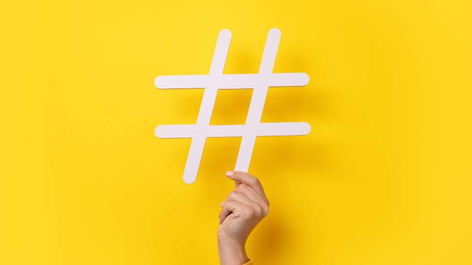 Hashtag - dalla definizione all’utilizzo strategico sui social media