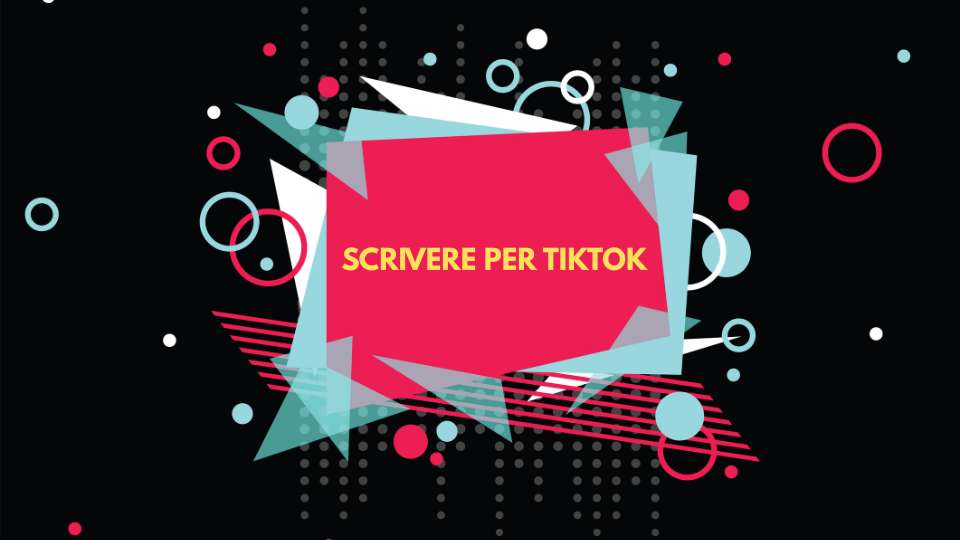 Scrivere per TikTok - trasformare le parole in stimoli emotivi